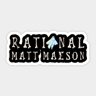 Rational by Matt Maeson Sticker